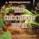 Chocolate River Music from the Other Side of the Factory
