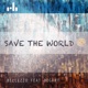 Save the World feat Bogart Single
