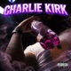 Charlie Kirk Single