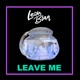 Leave Me Single