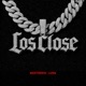 LOS CLOSE Single