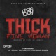 Thick Fine Woman feat Lil Ronny MothaF Fat Pimp No Shame Single
