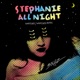 Stephanie All Night Whatever Whatever Remix Single