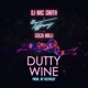 Dutty Wine feat Ceeza Milli DJ Mic Smith Single