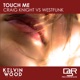 Touch Me Kelvin Wood Remix Single