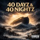 40 Days 40 Nightz feat Trilly Bucks Single