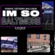 I m So Baltimore Radio Edit feat TSU Terry Mullyman Single