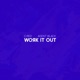 Work It Out Single