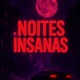Noites Insanas Single