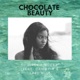 Chocolate Beauty feat Cammy B Laku Mic Single