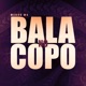 Bala no Copo Single