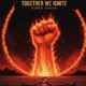 Together we ignite Single