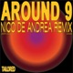 Around 9 Nico De Andrea Remix Single