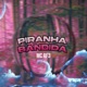Piranha Bandida Single