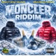 Moncler Riddim Single