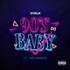 90 s Baby feat Tre Mission Single