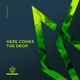 Here Comes the Drop EP