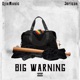 BIG WARNING Single