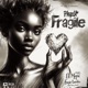 FRAGILE feat Eli Njuchi Emmie Deebo Single