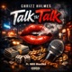 Talk Tht Talk feat NBD MonSkii Single