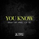 You Know feat Rayken T Way Aknose Le Juh Nils Single