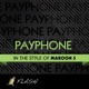 Payphone Originally By Maroon 5 feat Wiz Khalifa Karaoke Instrumental Version Single
