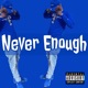 Never Enough Single