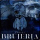 Brujeria Single