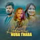 Hadawathe Numba Thaba Single