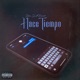 Hace Tiempo feat Russiant Single