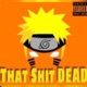 ThatShitDead Single