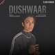 Dushwaar Single