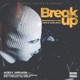 Break Up feat Beeztrap Kotm Amg Armani Rjz Thomas the Great Single