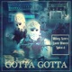 Gotta Gotta feat Spice 1 Cuete Blanco Single