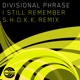 I Still Remember S H O K K Remix Single