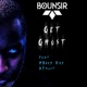 Get Ghost feat M8ney Ray Dtroit Single