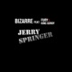Jerry Springer feat Fury King Gordy Single