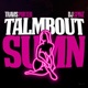 Talmbout Sumn Single