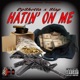 Hatin on Me feat IamSlap Single
