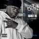 Don t 4Get About Me feat J Dawg Single