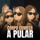 CORPO COMEÇA A PULAR Single
