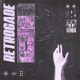 Retrogade Single