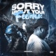 Sorry About Your Feelings EP