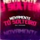 Novamente Tô Solteiro Single