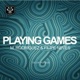 Playing Games Single