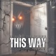 This way feat GrayGraves Single