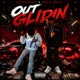 Out Glidin Single