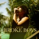 Broke Boys Single