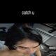 Catch U Single