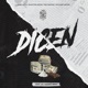 DICEN feat Cuije Leyva The Dhover Blaztter Reyes William Lawyer Single